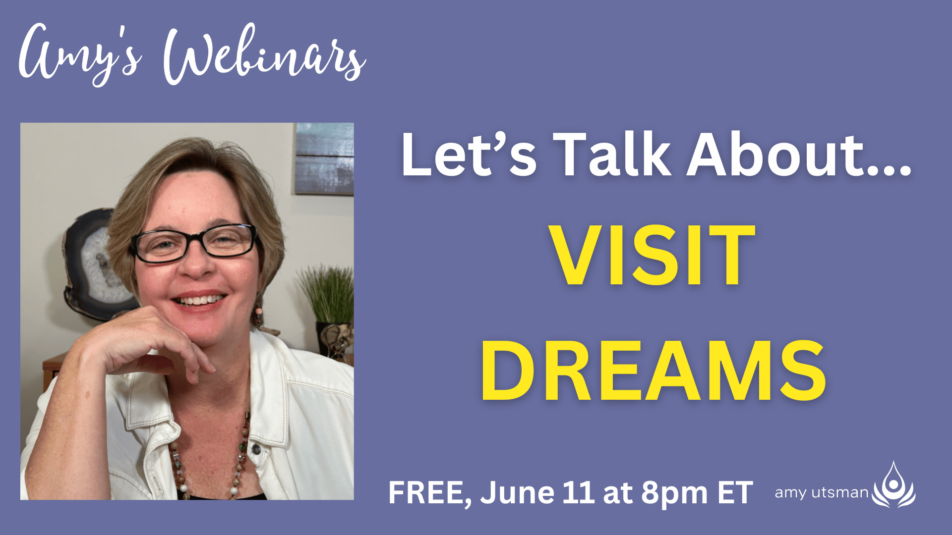 Let's Talk About Visit Dreams - Amy Utsman