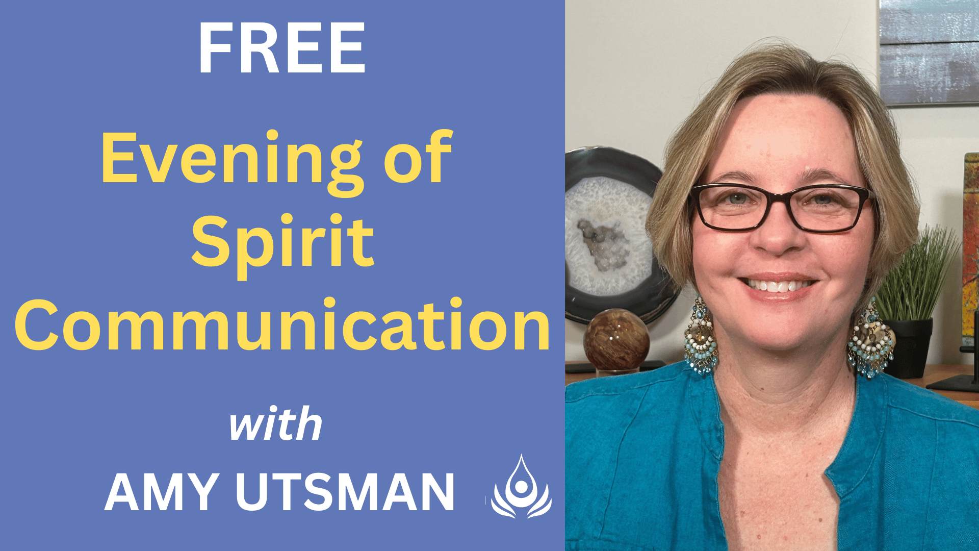 Free Evening of Spirit Communication with Amy Utsman