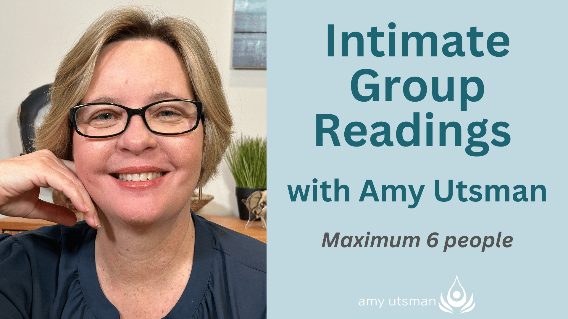 Intimate Group Readings with Amy Utsman