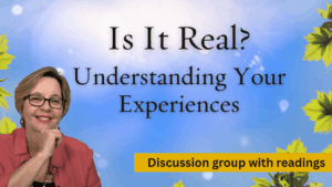Is It Real? Understanding Your Experiences